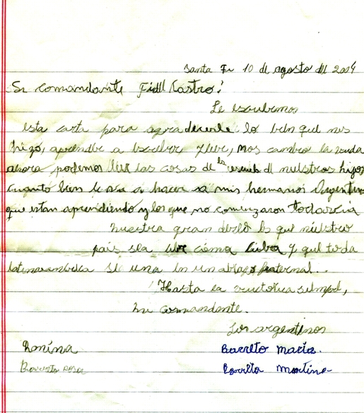 Carta de alfabetizados a Fidel: “Le escribimos esta carta para agradecerle lo bien que nos hizo aprender a leer y a escribir, nos cambio la vida, ahora podemos leer las cosas de la escuela de nuestros hijos.”